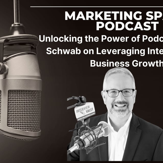 Unlocking the Power of Podcasting: Tom Schwab on Leveraging Interviews for Business Growth image