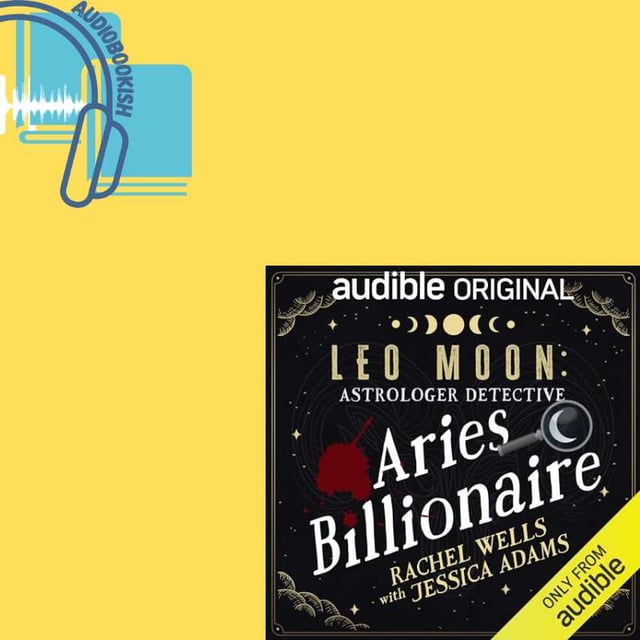 S6E9 - Leo Moon: The Aries Billionaire by Rachel Wells & Jessica Adams image