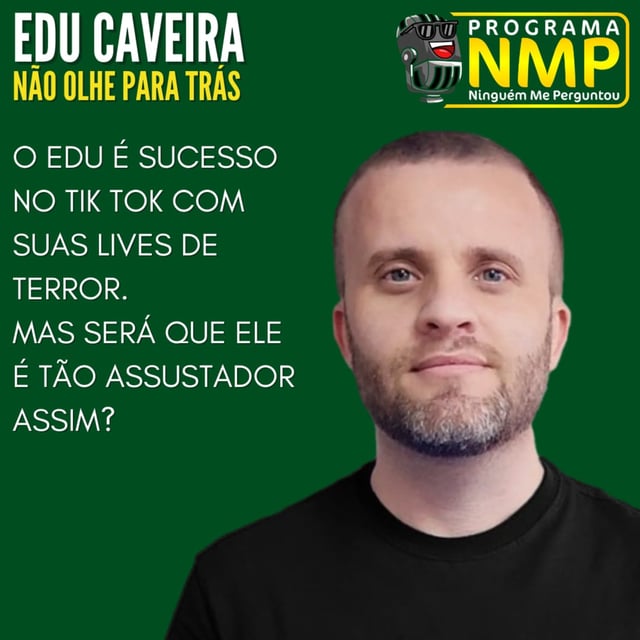 EP117 - Não olhe para trás com Edu Caveira. image