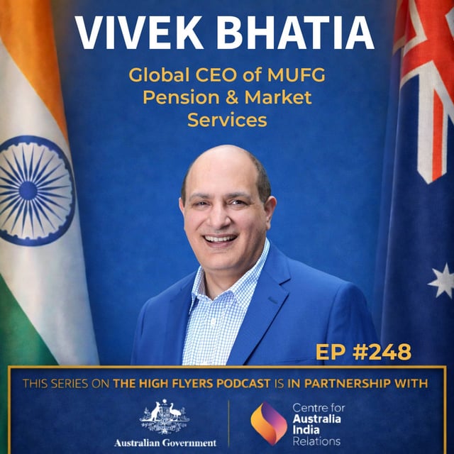 #248 Vivek Bhatia: From Bollywood Dreams to CEO of MUFG and the Lessons from Leading QBE and Wesfarmers Insurance image