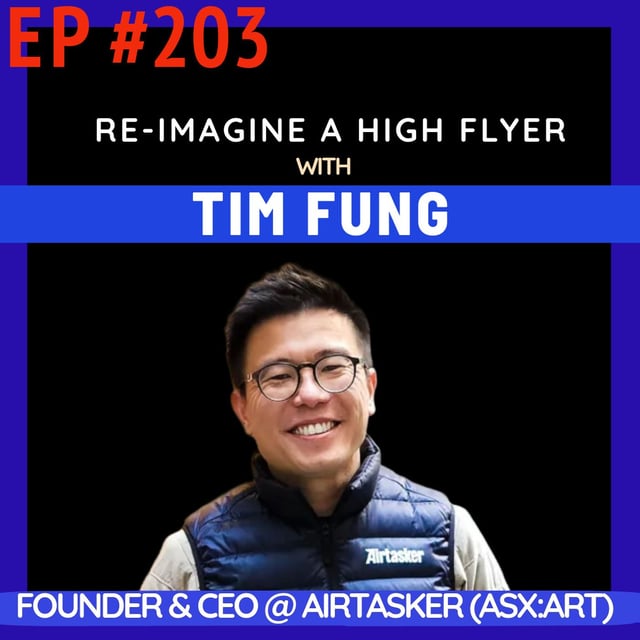 #203 Airtasker’s Tim Fung: Asian-Australian Roots, Happiness, Playbook on Formula 1 & TV Partnerships and public company realities image