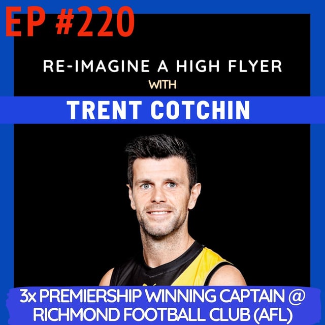 #220 Trent Cotchin: One of AFL’s All-time greats on Staying Grounded and Leading Richmond Tigers to 3 Premierships! image