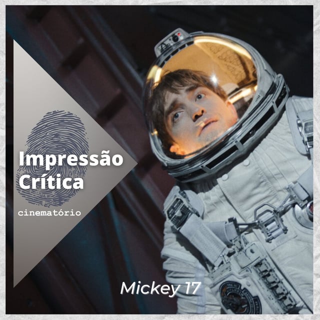 Impressão Crítica: “Mickey 17” une ficção científica e sátira sociopolítica image
