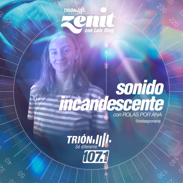 Sonido Incandescente con @RolasXAna image