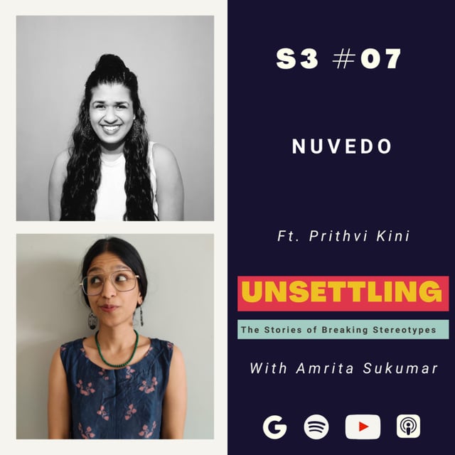 S-3: Ep-07 Nuvedo ft. Prithvi Kini on UNSETTLING by Amrita Sukumar image