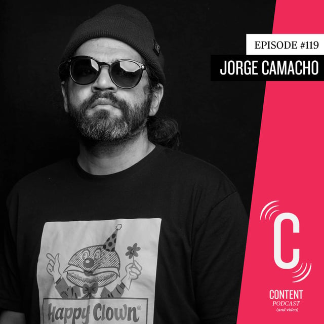 Episode #119 - Jorge "J.Duh" Camacho - "Starting Fires" image