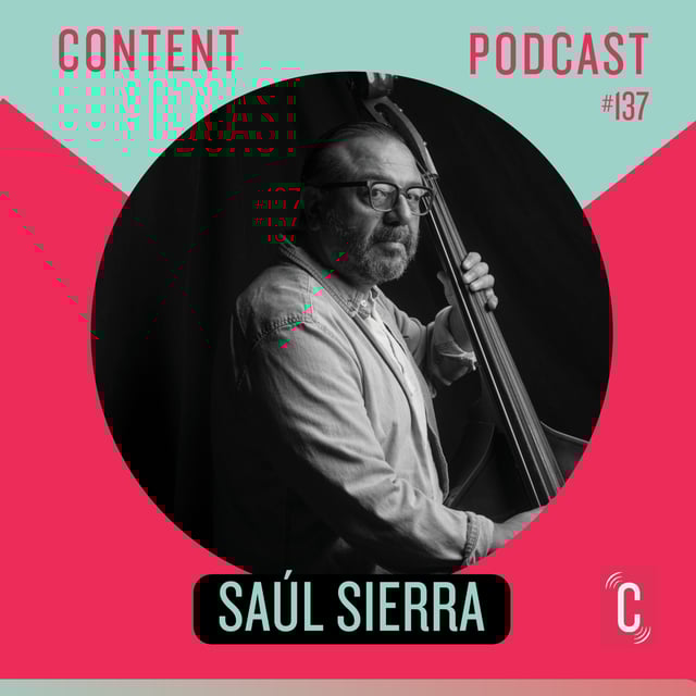 Episode #137 Saúl Sierra - Bassist image