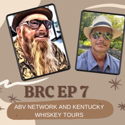 BRC EP 7 - ABV Network and Kentucky Tours image