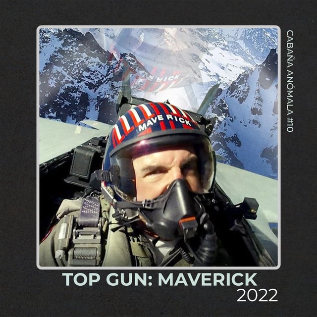 Cabaña Anómala #10 - Top Gun: Maverick image