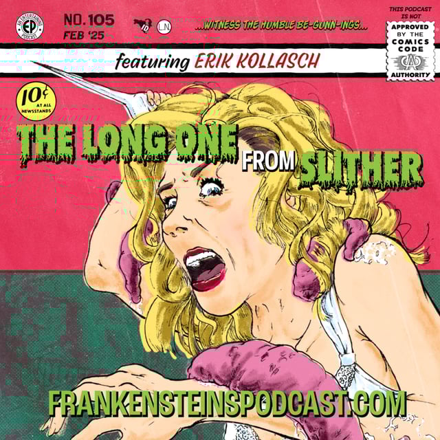 105. The Long One from 'Slither' w/Erik Kollasch image