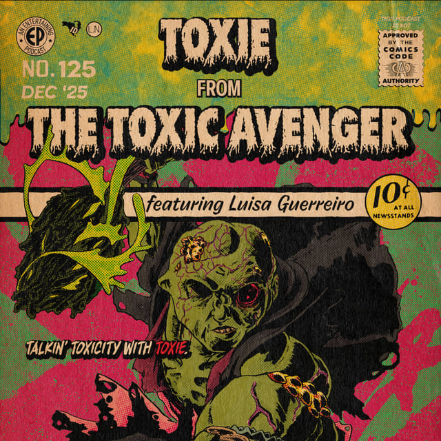 125. Toxie from 'The Toxic Avenger' w/Luisa Guerreiro image