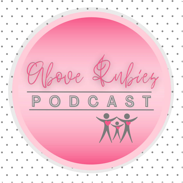 Above Rubies Podcast