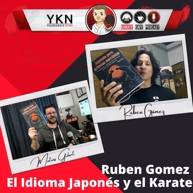 Ep.010 - Karate Cafe Podcast - Ruben Gomez - Idioma Japones y el Karate image