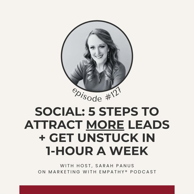127.  Social: 5 Steps to Attract More Leads & Get Unstuck in 1 Hour a Week - Karlyn Ankrom image