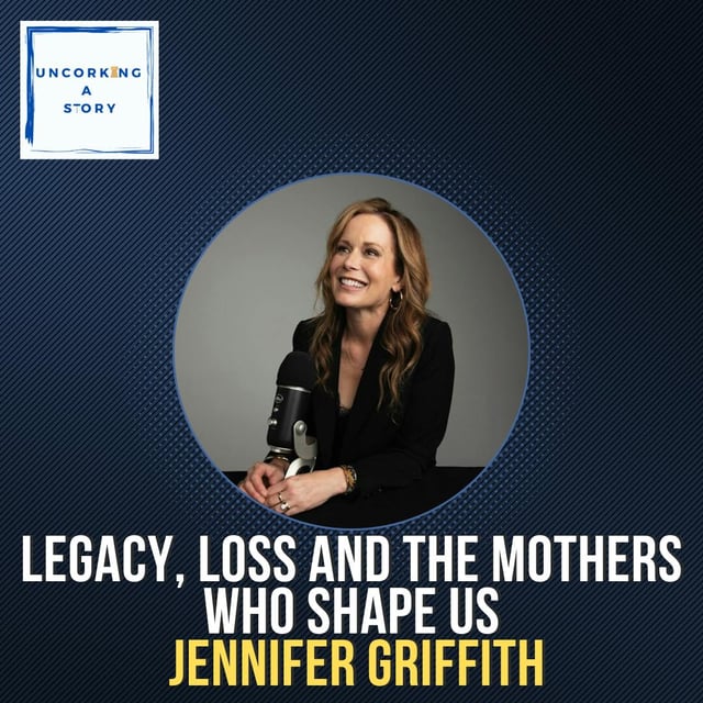 Life’s Too Short: Jennifer Griffith on Legacy, Loss, and the Mothers Who Shape Us image