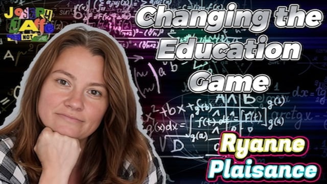 Changing the Education Game with Ryanne Plaisance image