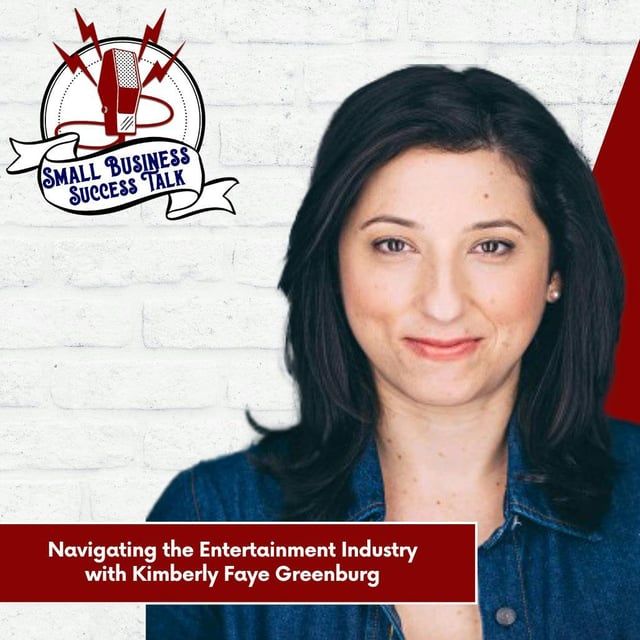 Small Business Success Talk: Navigating the Entertainment Industry with Kimberly Faye Greenburg image