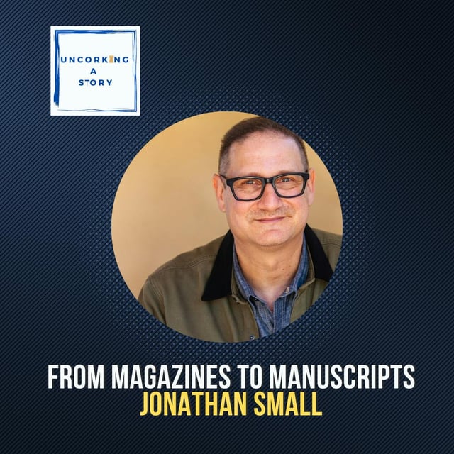 From Magazines to Manuscripts: Jonathan Small’s Writing Journey image