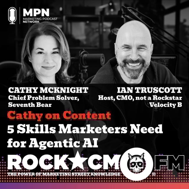Cathy on Content: 5 Skills Marketers Need for Agentic AI  image