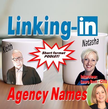 Linking-In with Keith & Natasha: Agency Names image
