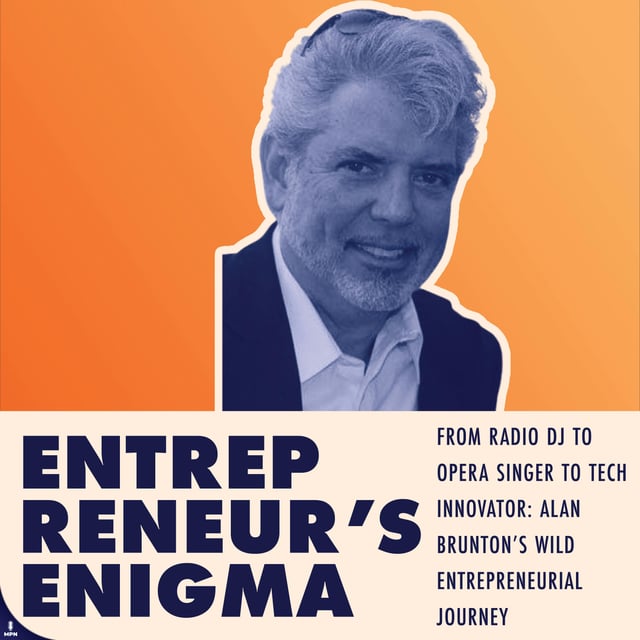 From Radio DJ to Opera Singer to Tech Innovator: Alan Brunton’s Wild Entrepreneurial Journey image