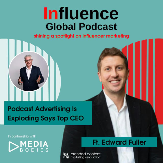 S7 Ep20: Podcast Advertising Is Exploding Says Top CEO Ft. Edward Fuller image