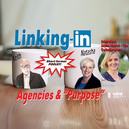 Linking-In with Keith & Natasha: Agencies & "Purpose" image