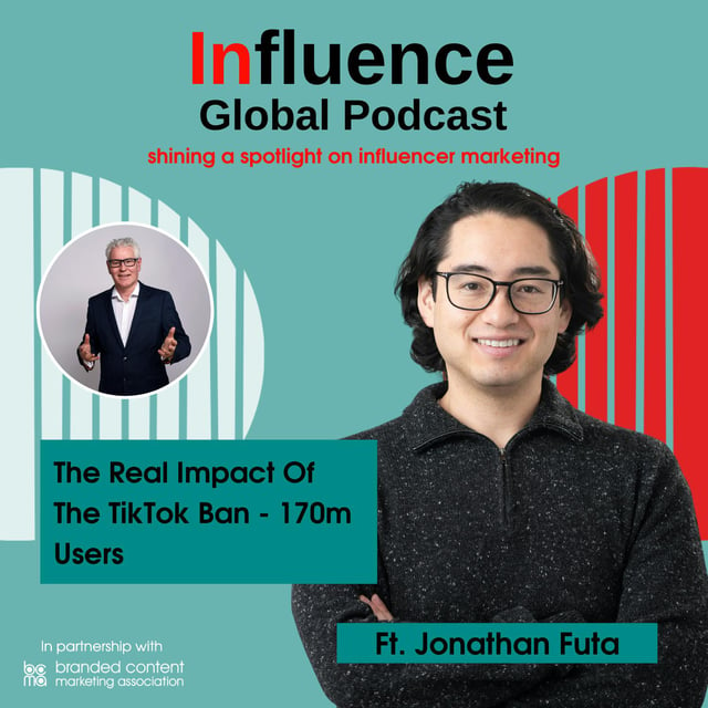 S8 Ep9: The Real Impact Of The TikTok Ban - 170m Users Ft. Jonathan Futa image