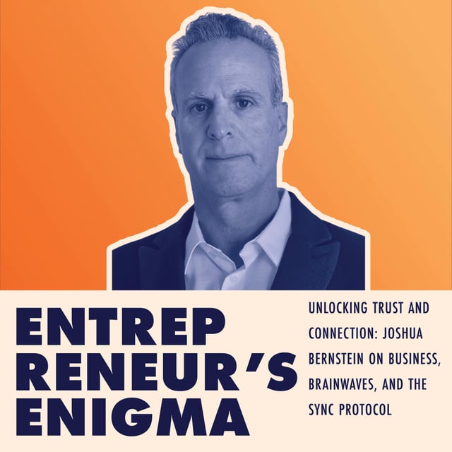 Unlocking Trust and Connection: Joshua Bernstein on Business, Brainwaves, and the SYNC Protocol image