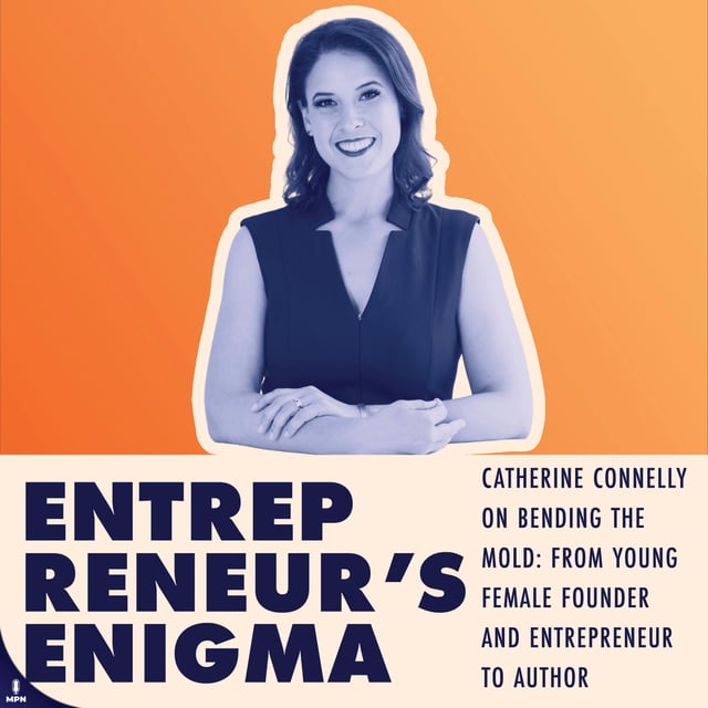 Catherine Connelly On Bending The Mold: From Young Female Founder And Entrepreneur To Author image