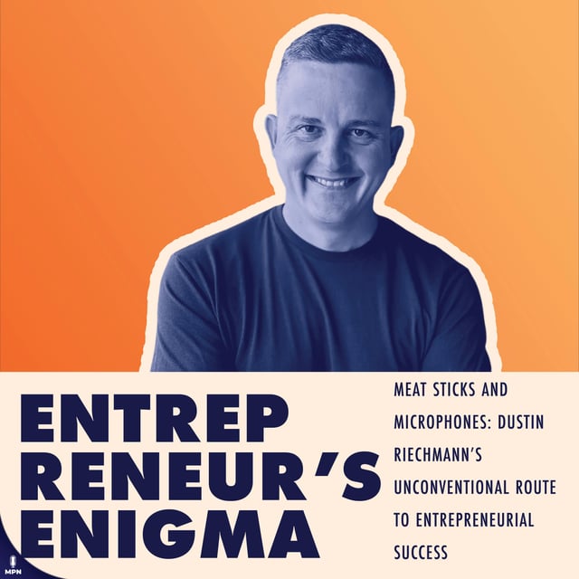 Meat Sticks and Microphones: Dustin Riechmann’s Unconventional Route to Entrepreneurial Success image