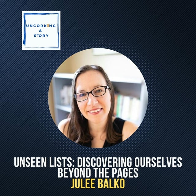 Unseen Lists: Discovering Ourselves Beyond the Pages, with Julee Balko image