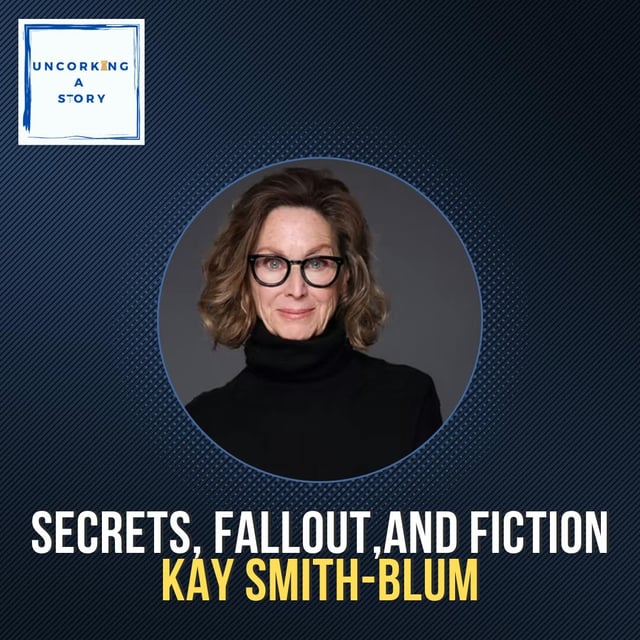 Secrets, Fallout, and Fiction: Kay Smith-Blum on Writing Truth into Historical Lies image