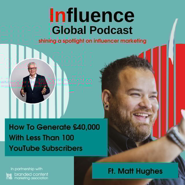 S8 Ep20: How To Generate £40,000 With Less Than 100 YouTube Subscribers Ft. Matt Hughes image