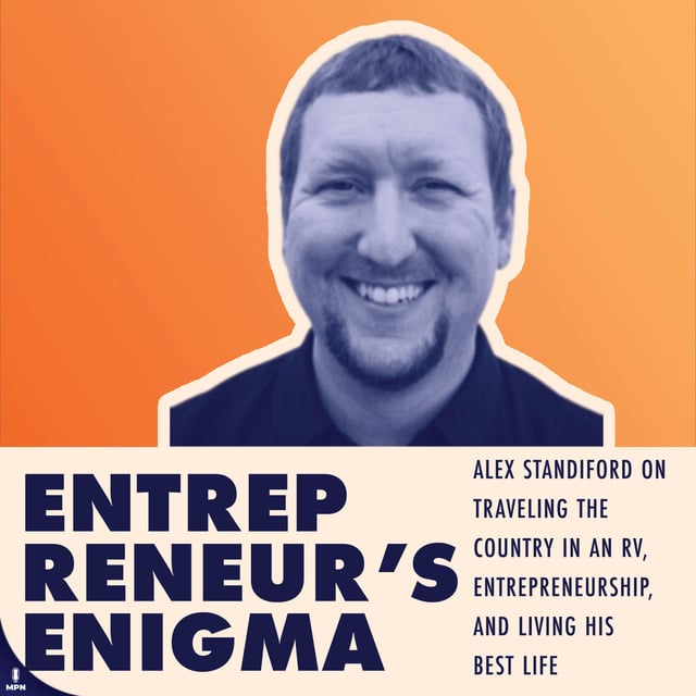 Alex Standiford On Traveling The Country In An RV, Entrepreneurship, And Living His Best Life image