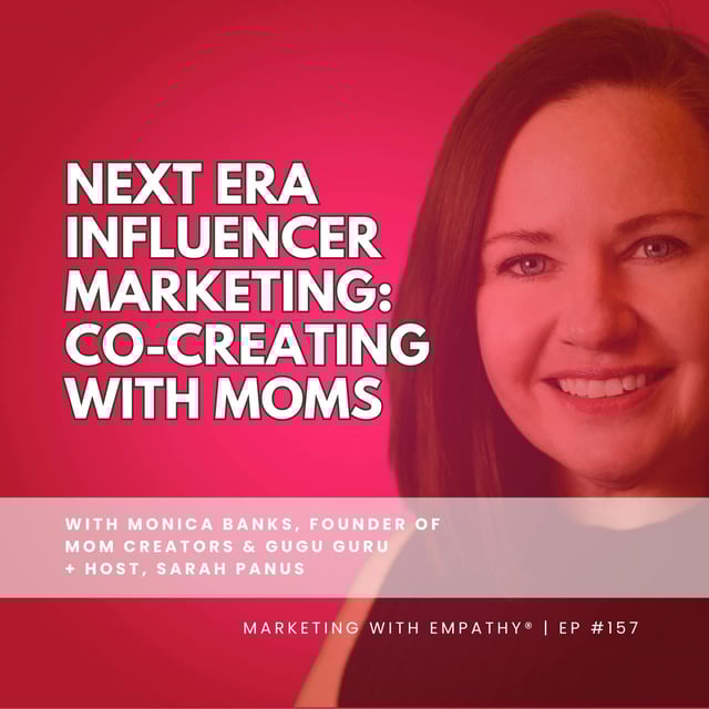 157. Next Era Influencer Marketing: Co-Create With Moms – Monica Banks image
