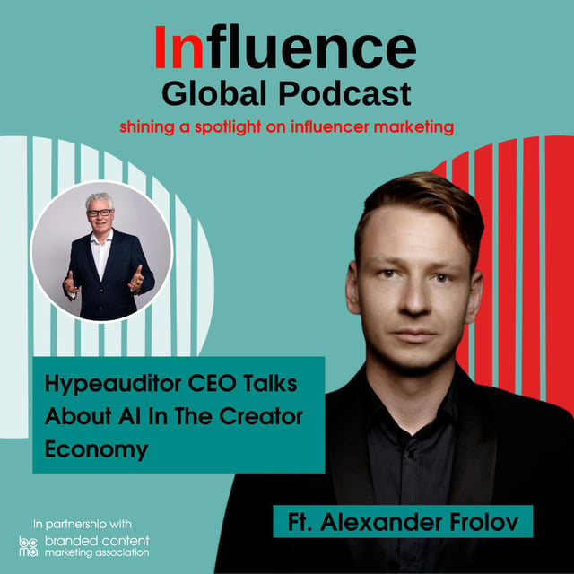 S8 Ep4: HypeAuditor CEO Talks About AI In The Creator Economy Ft. Alexander Frolov image