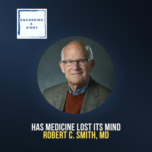 Has Medicine Lost Its Mind? Dr. Robert Smith on the Crisis in Mental Health Care & How to Fix It image