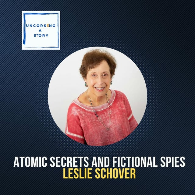 Atomic Secrets and Fictional Spies: Leslie Schover on Turning Family History into a Novel image