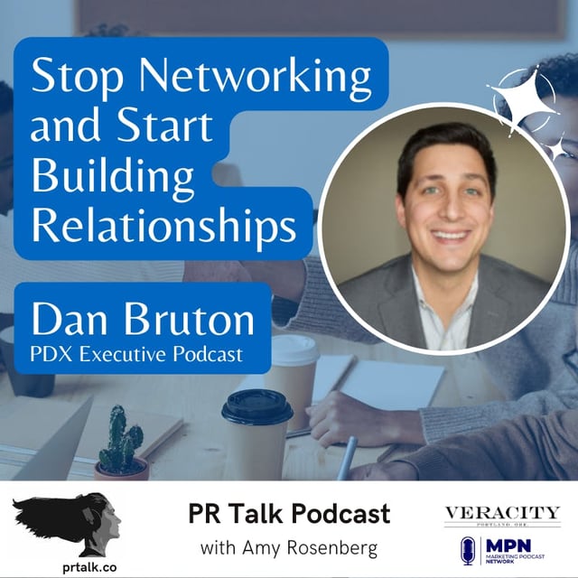 Stop Networking and Start Building Relationships with Dan Bruton image