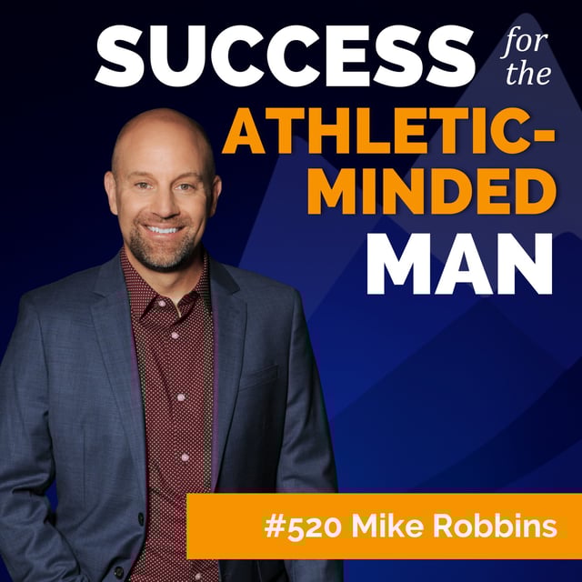 How to Ask for Help Like a Confident Man (Not a Needy One) with Former Pro Baseball Player Mike Robbins image