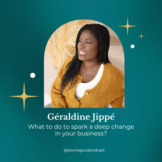 What to do to spark a deep change in your business? - Géraldine Jippé image