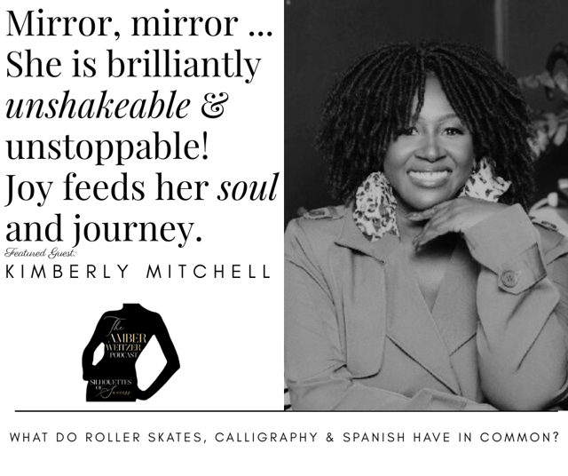 THE AMBER WEITZER PODCAST | SILHOUETTES OF SUCCESS | KIMBERLY MITCHELL | EPISODE 143 image