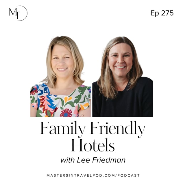 Ep 275 Family Friendly Hotels image