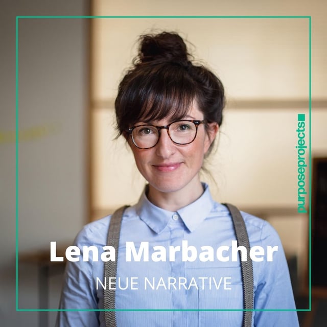 #22: Lena Marbacher von Neue Narrative | Wie schaffen wir eine verantwortungsvollere Arbeitswelt? image