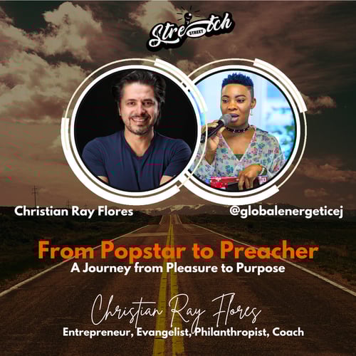 From Popstar to Preacher with Chritian Ray Flores (A journey from pleasure to purpose) image