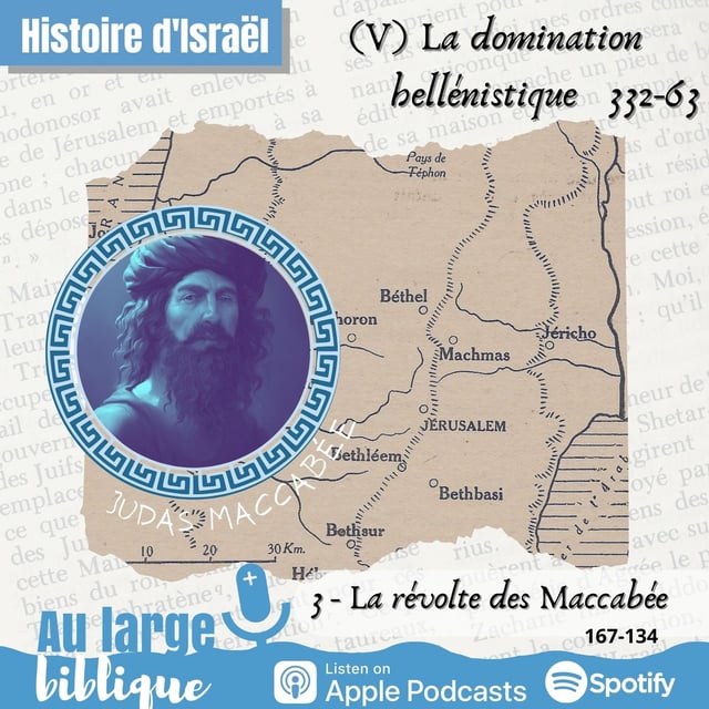 #310 La domination hellénistique (3) La révolte maccabéenne 167-134 by ...