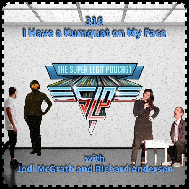 316 - I Have a Kumquat on My Face image