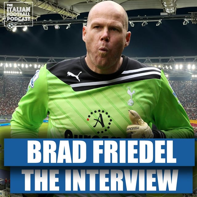 Ex USMNT, Liverpool & Spurs Goalkeeper Brad Friedel: Pulisic Serie A’s MVP? | Genius Modric | Donnarumma | Penalties | World Cup & Much More image