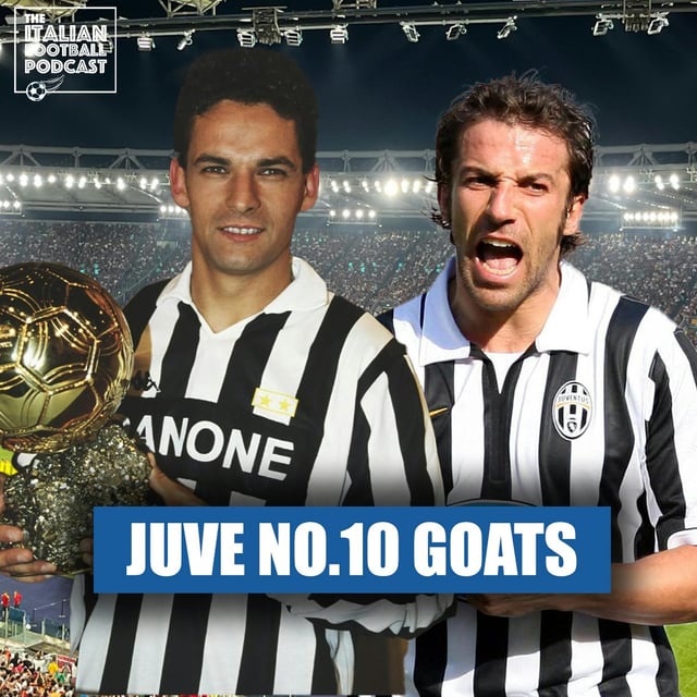 Juventus Greatest No.10s | Serie A One-Hit Wonders | Barella Overrated? & Much More image